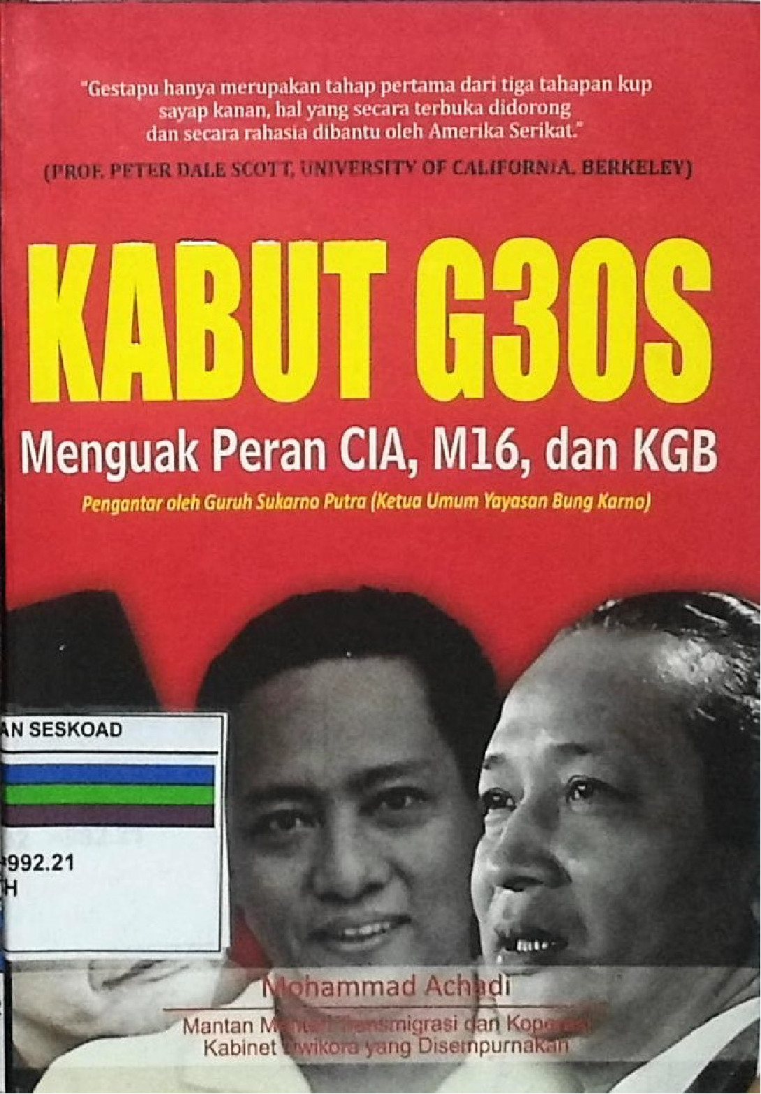 Kabut G30S Menguak Peran CIA, M16 dan KGB